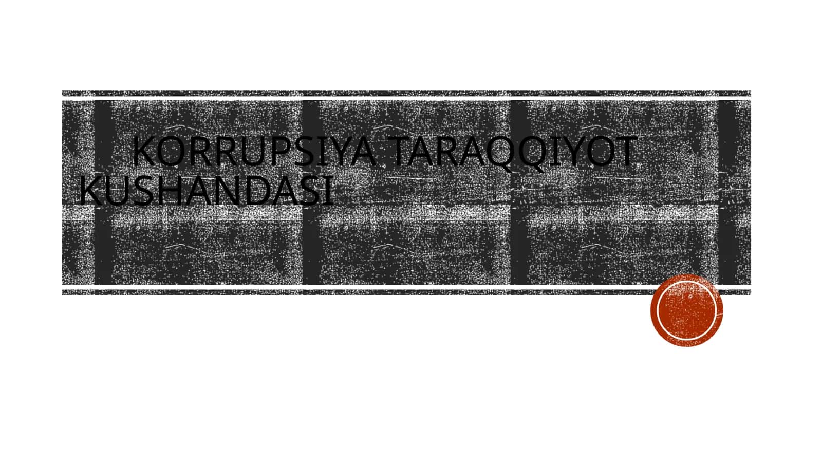 Korrupsiya taraqqiyot kushandasi 1
