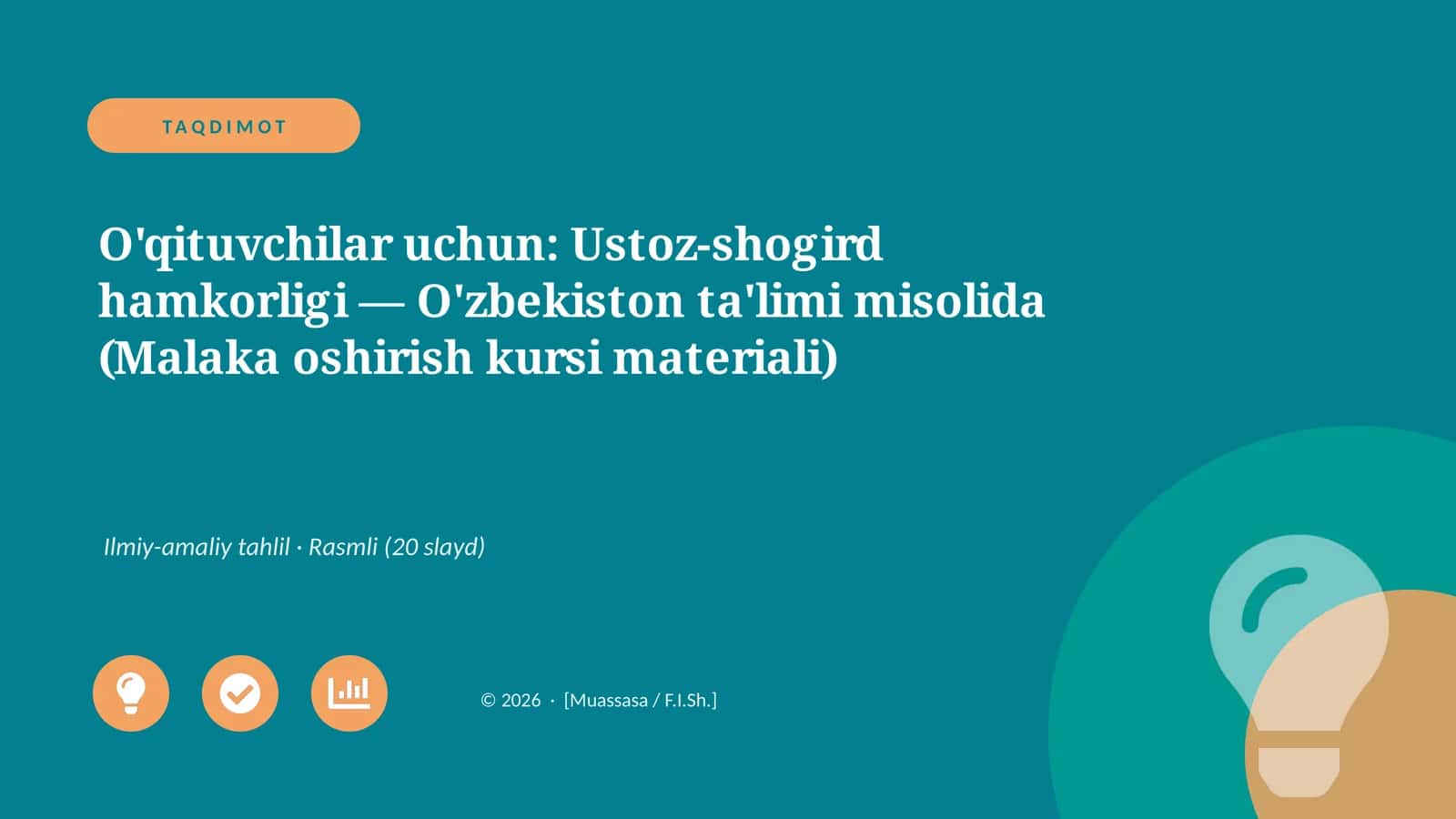 O'qituvchilar uchun: Ustoz-shogird hamkorligi — O'zbekiston ta'limi misolida (Malaka oshirish kursi materiali) 1
