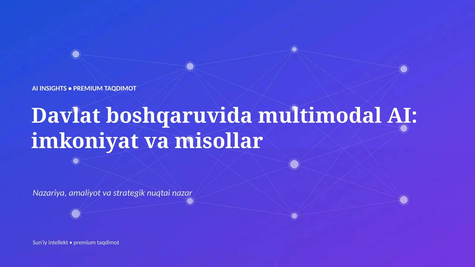 Davlat boshqaruvida multimodal AI: imkoniyat va misollar 1