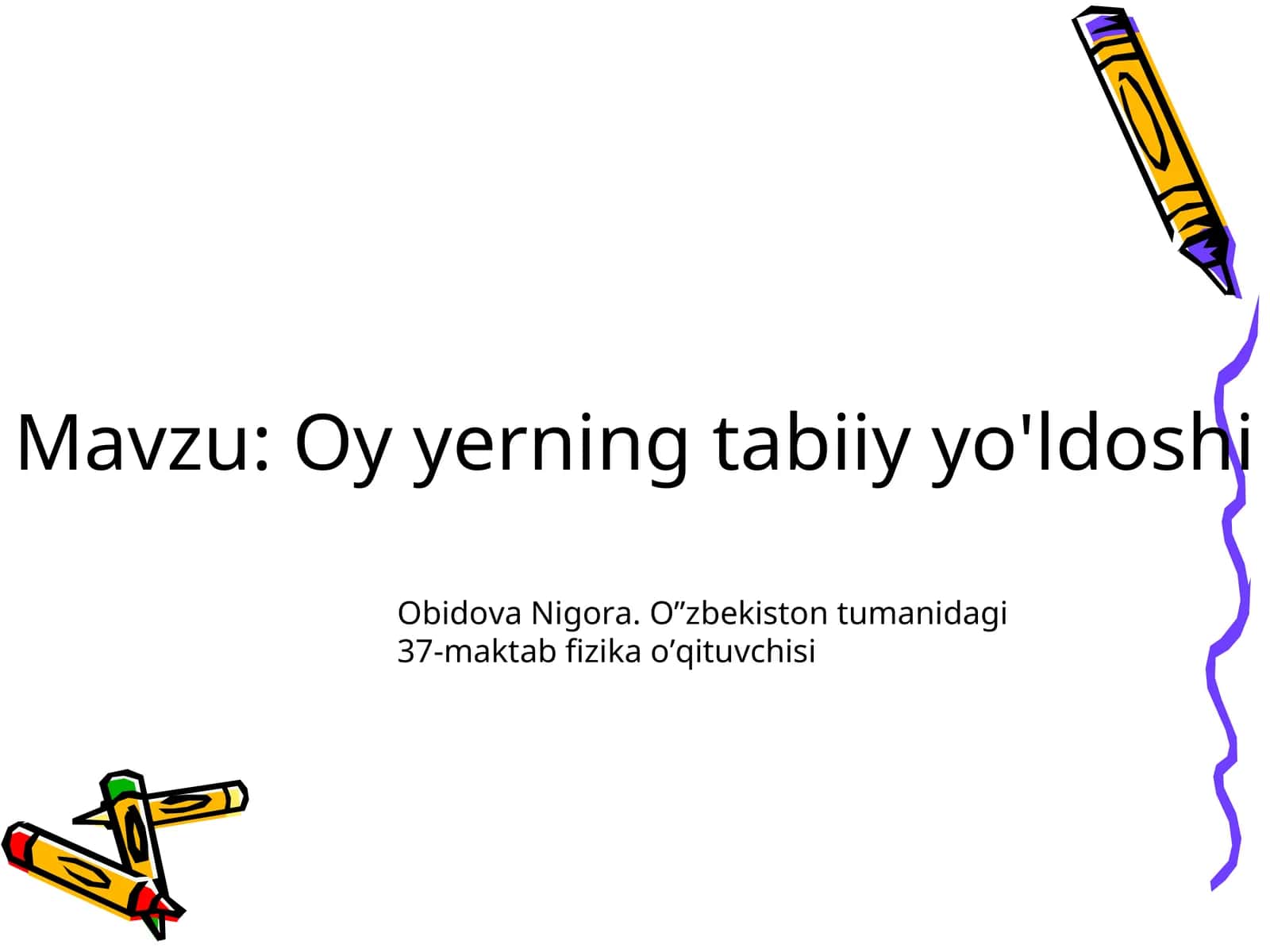 Oy yerning tabiiy yo'ldoshi 1