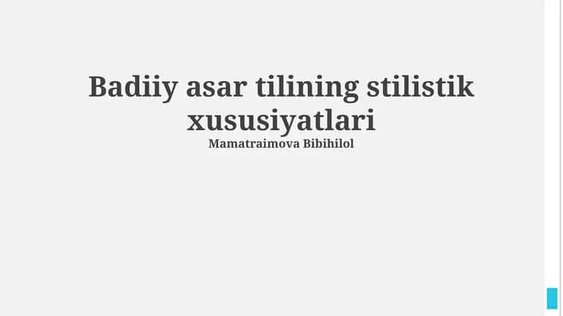 Badiiy asar tilining stilistik xususiyatlari 1