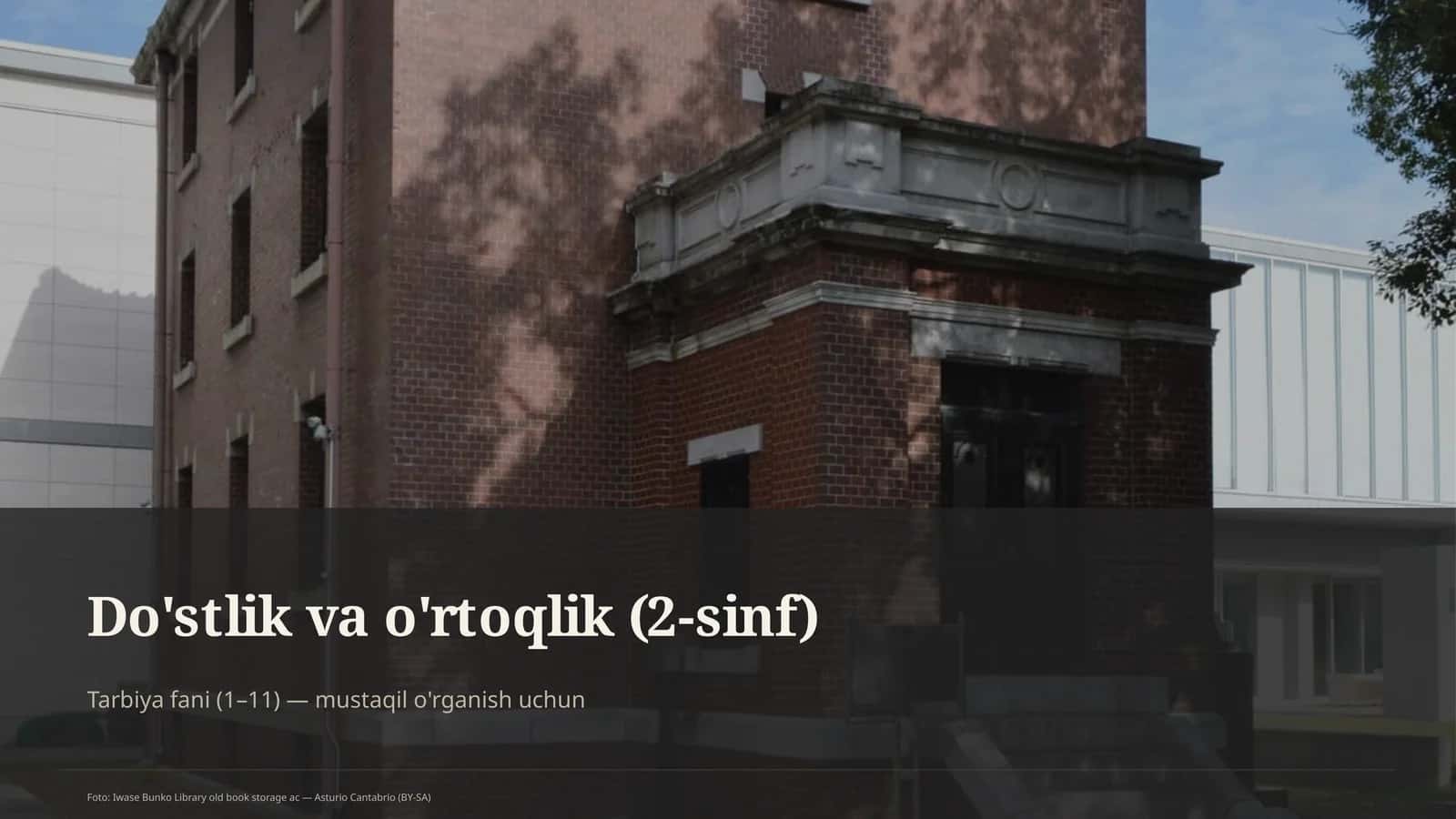 Do'stlik va o'rtoqlik (2-sinf) 1