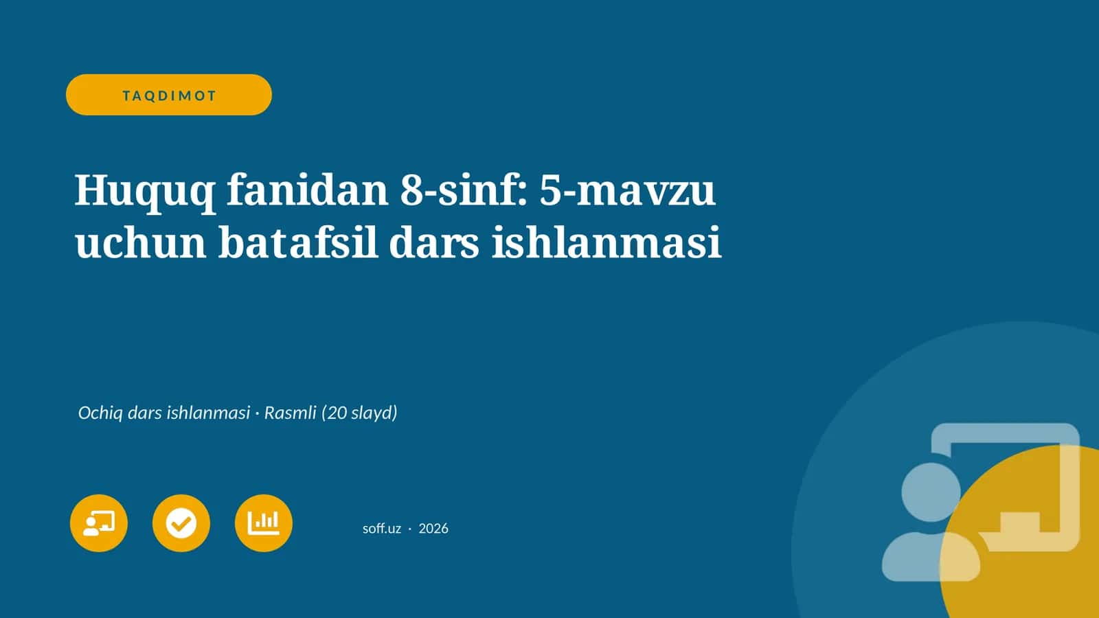 Huquq fanidan 8-sinf: 5-mavzu uchun batafsil dars ishlanmasi 1