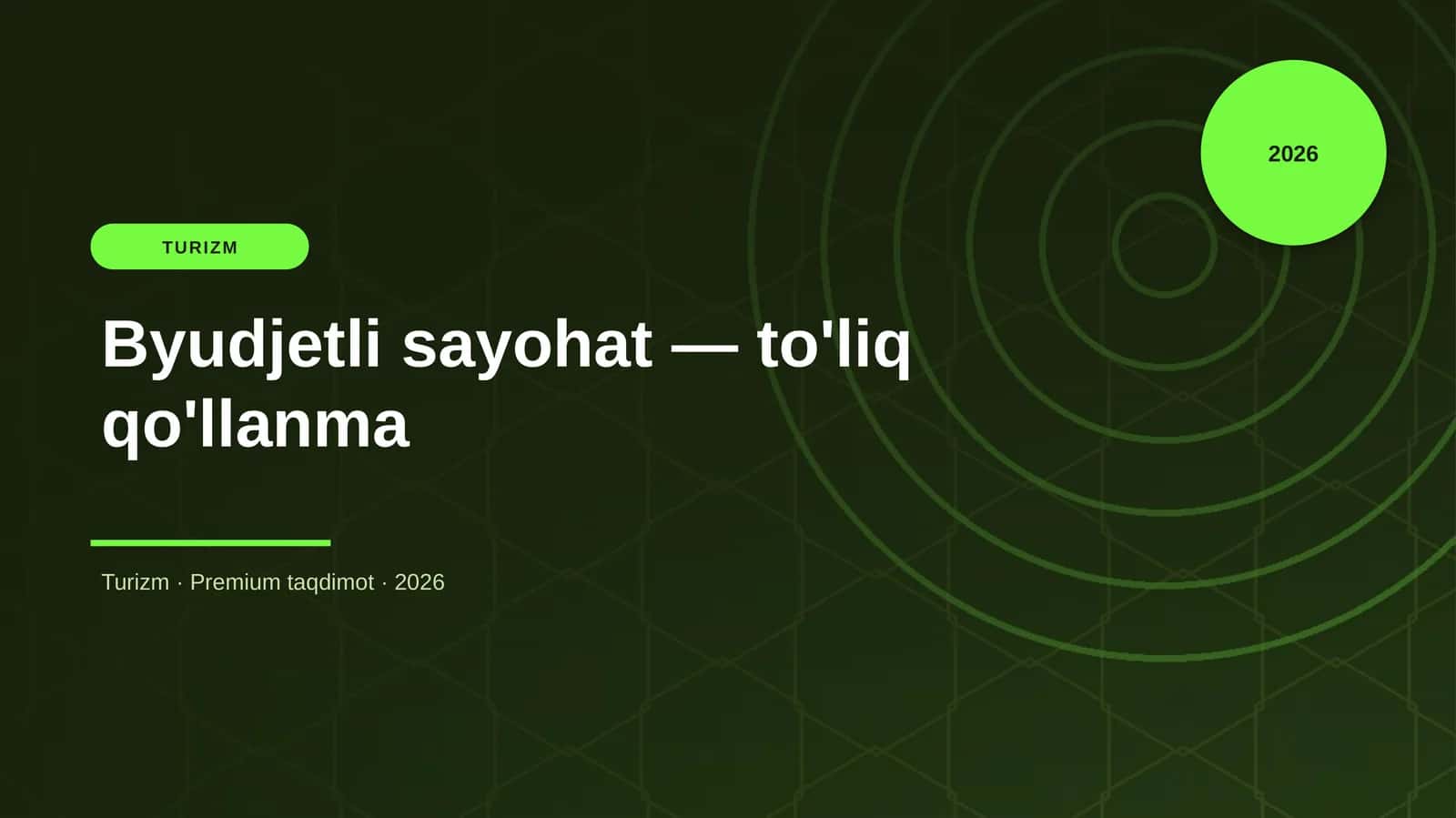 Byudjetli sayohat — to'liq qo'llanma 1