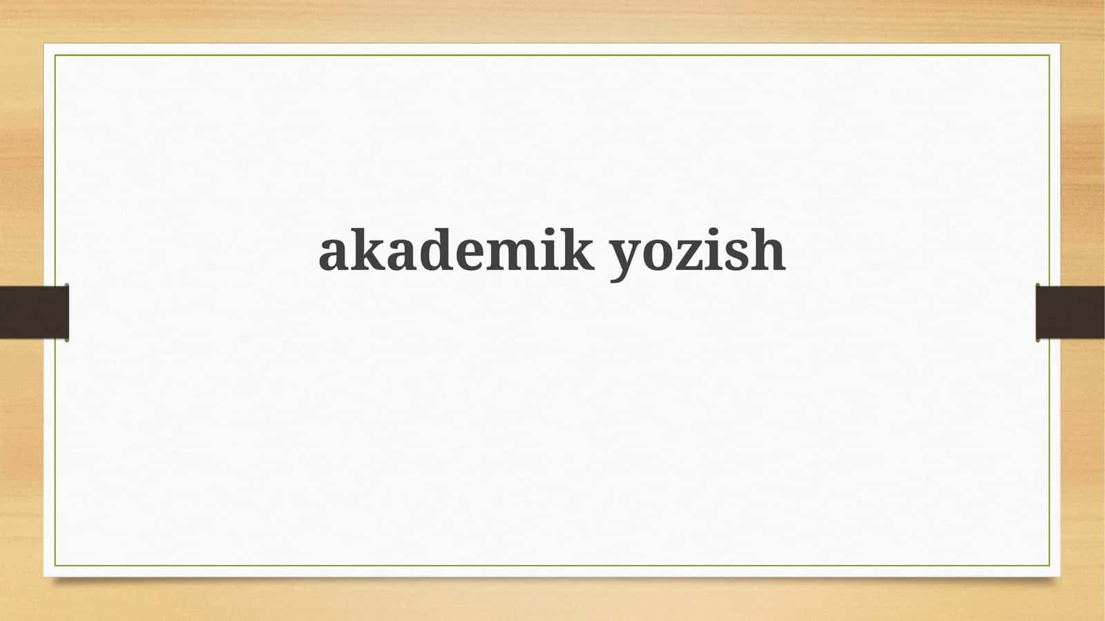 Akademik yozish 1