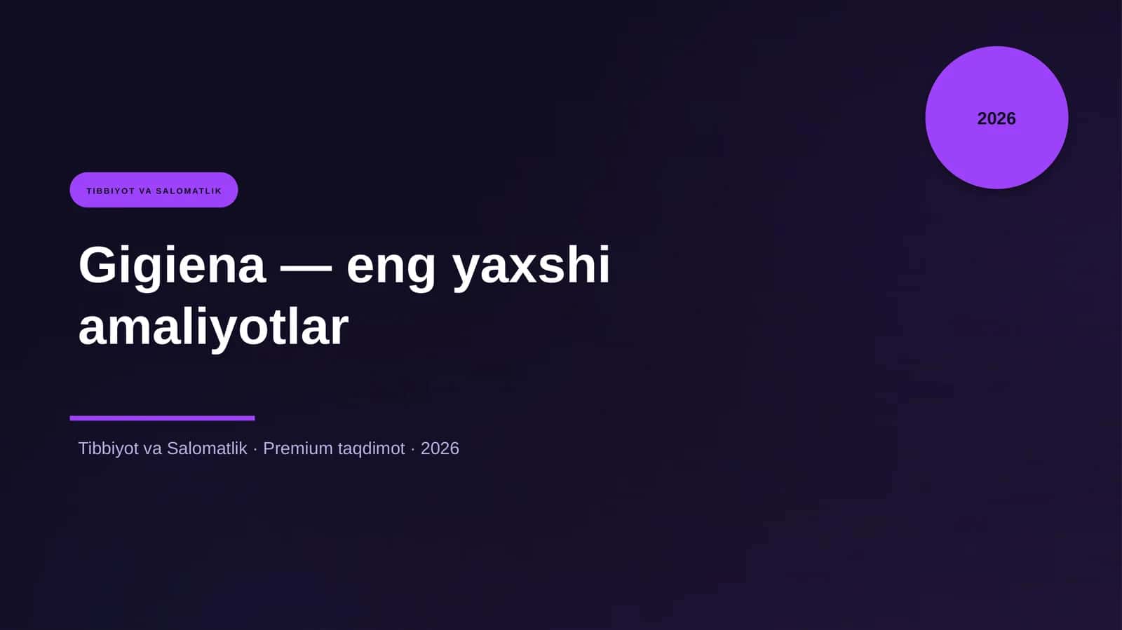 Gigiena — eng yaxshi amaliyotlar 1