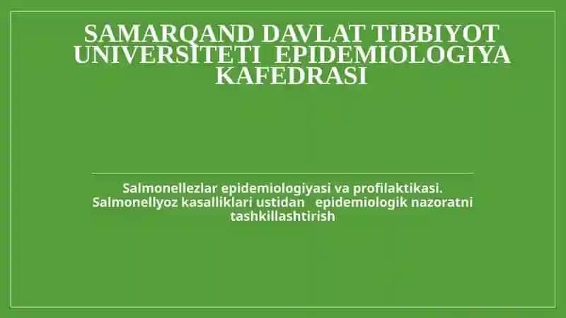 Salmonellyoz epidemiologiyasi va profilaktikasi