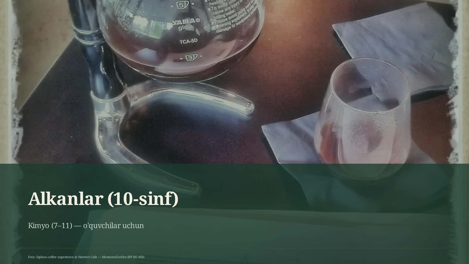 Alkanlar (10-sinf) Kimyo (7– 11) Dars rejasi 1
