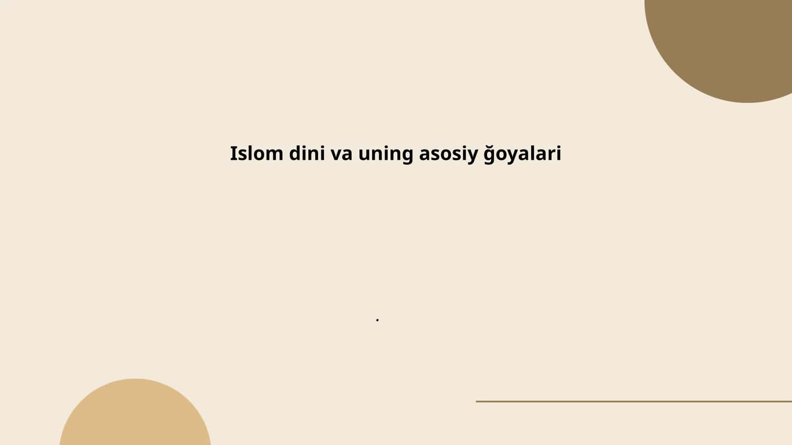 Islom dini va uning asosiy ğoyalari 1