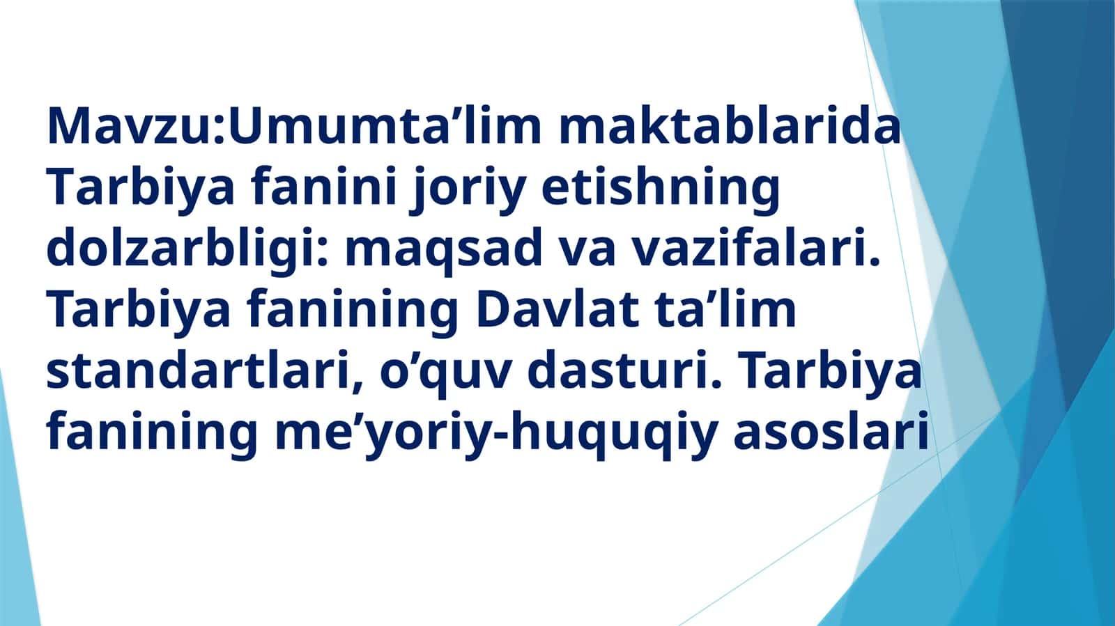 Tarbiya fanini joriy etish dolzarbligi 1