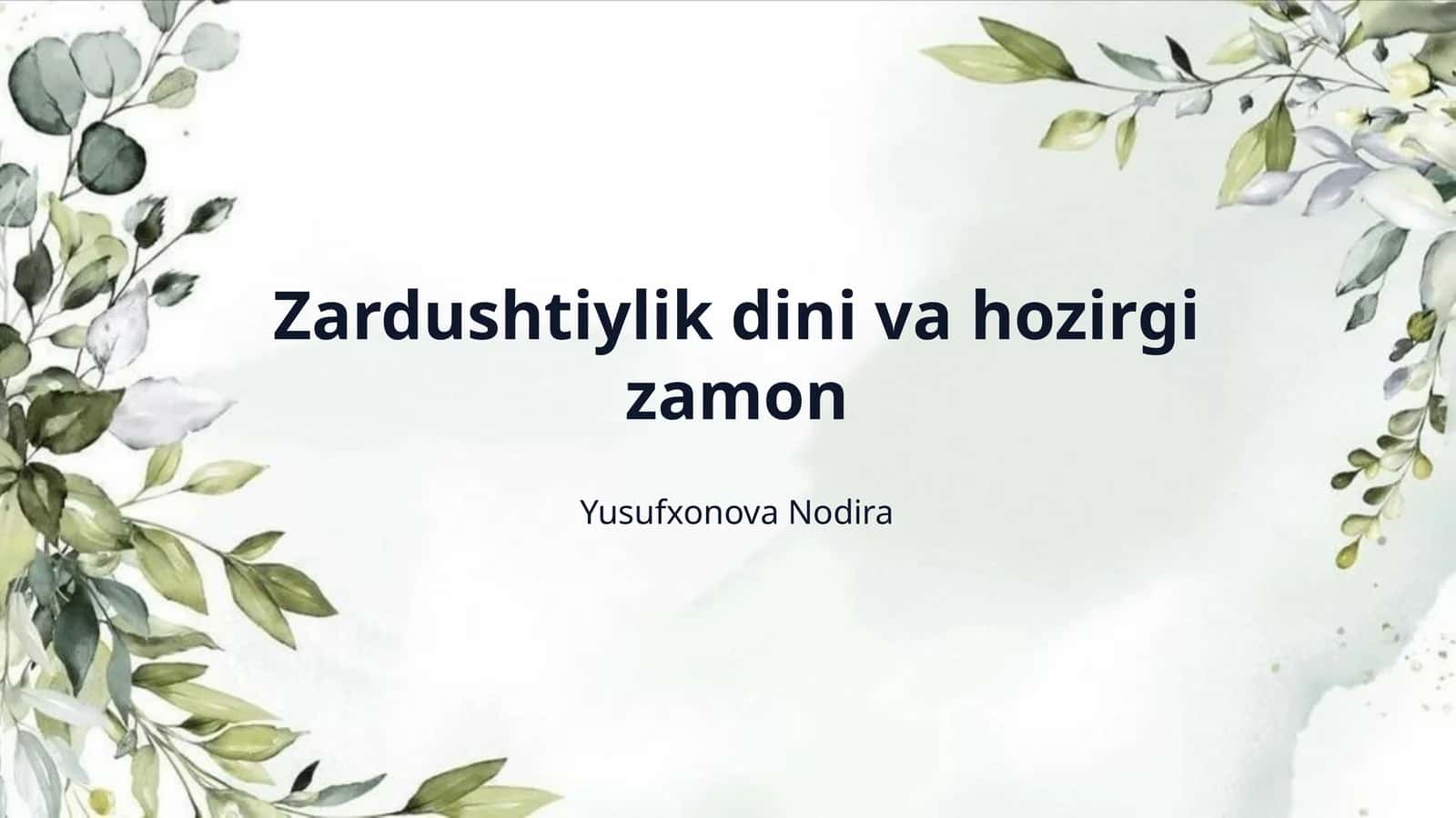 Zardushtiylik dini va hozirgi zamon 1