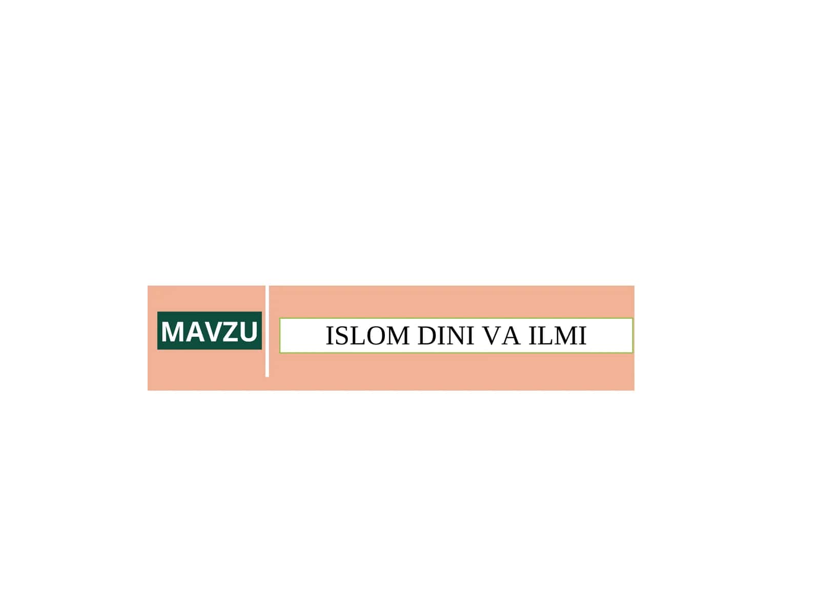 ISLOM DINI VA ILMI 1