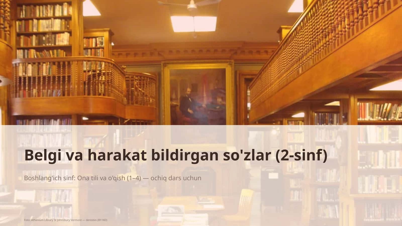 Belgi va harakat bildirgan so'zlar (2-sinf) 1