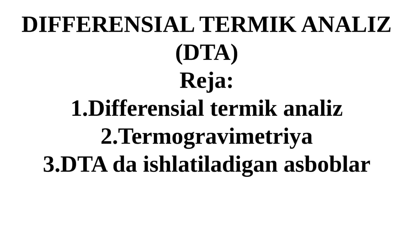 DIFFERENSIAL TERMIK ANALIZ (DTA) 1