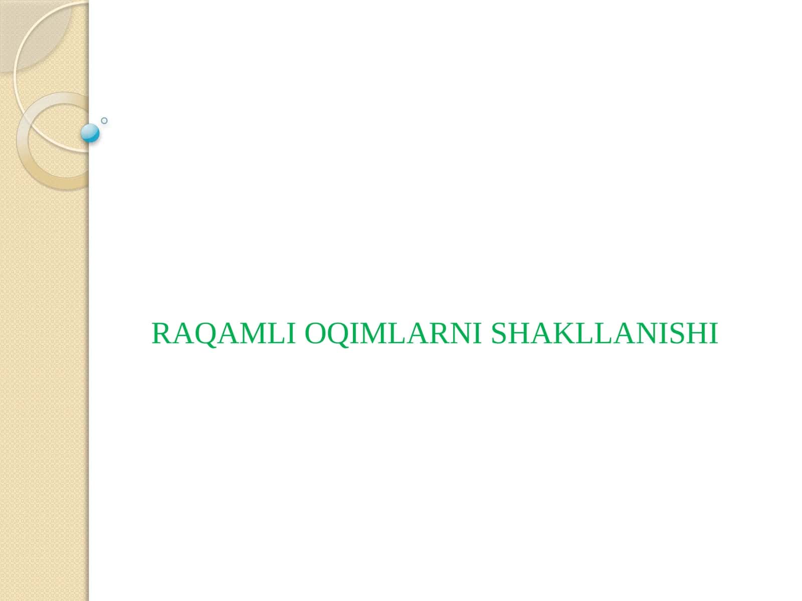 Raqamli oqimlarni shakllanishi 1