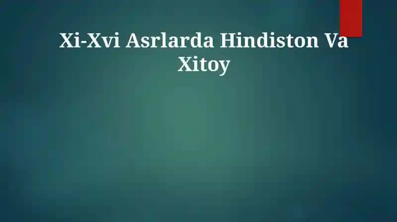 Xi-Xvi Asrlarda Hindiston Va Xitoy