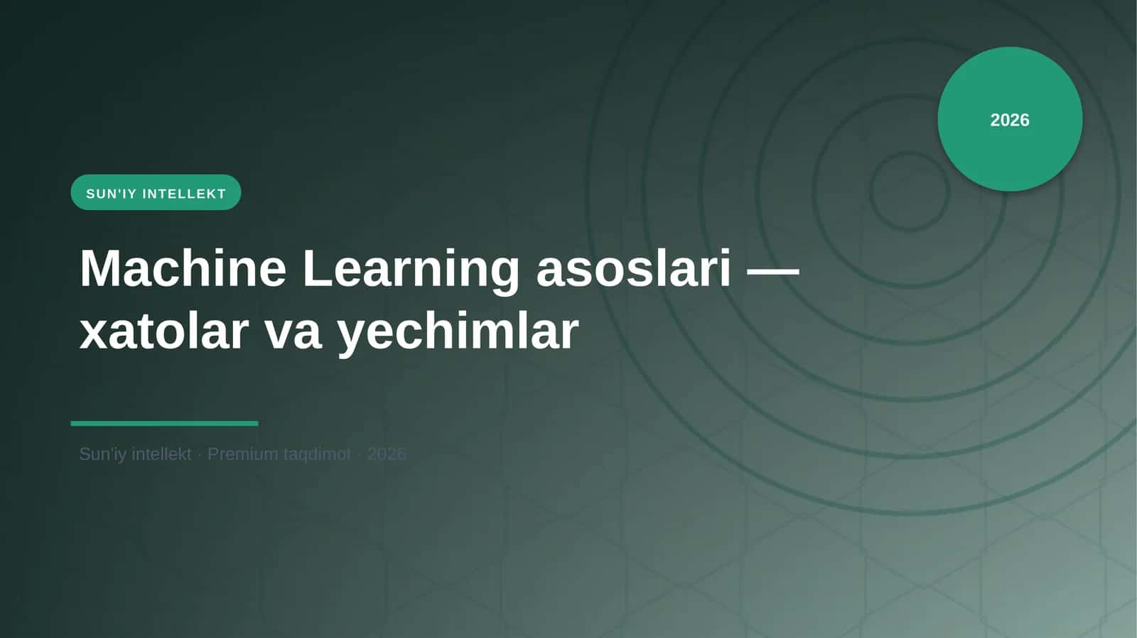 Machine Learning asoslari — xatolar va yechimlar 1