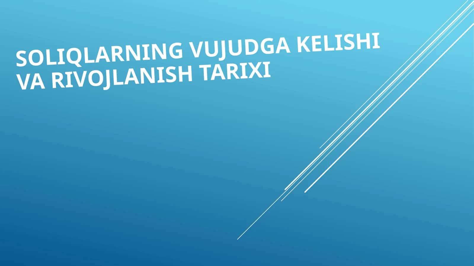 Soliqlarning vujudga kelishi va ro'yxati tarixi 1
