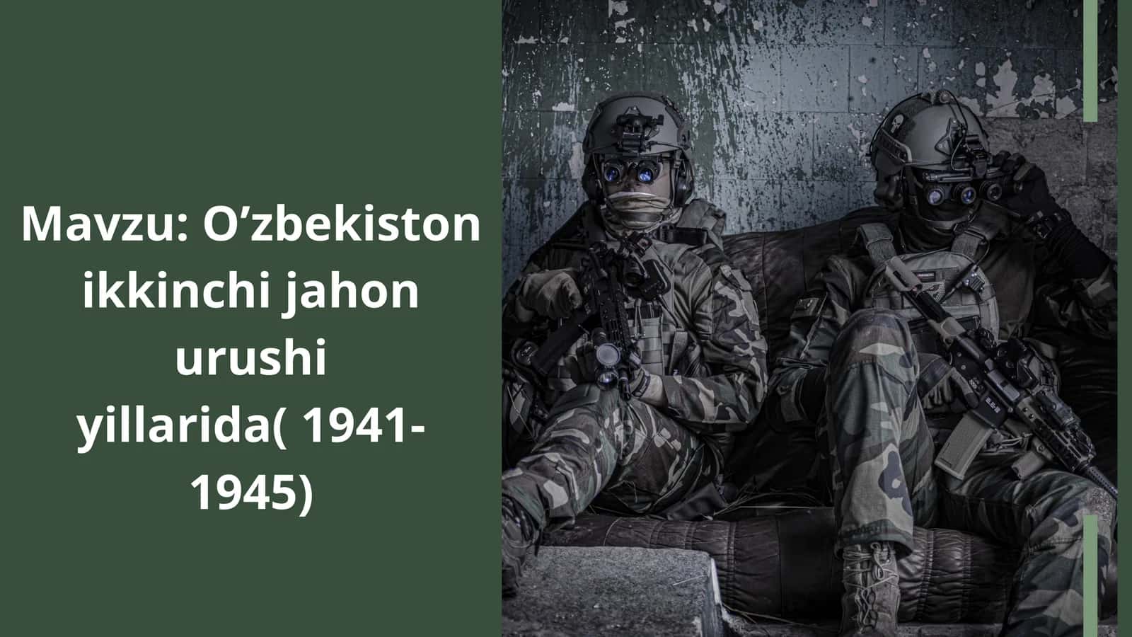 O’zbekiston ikkinchi jahon urushi yillarida( 1941-1945) 1