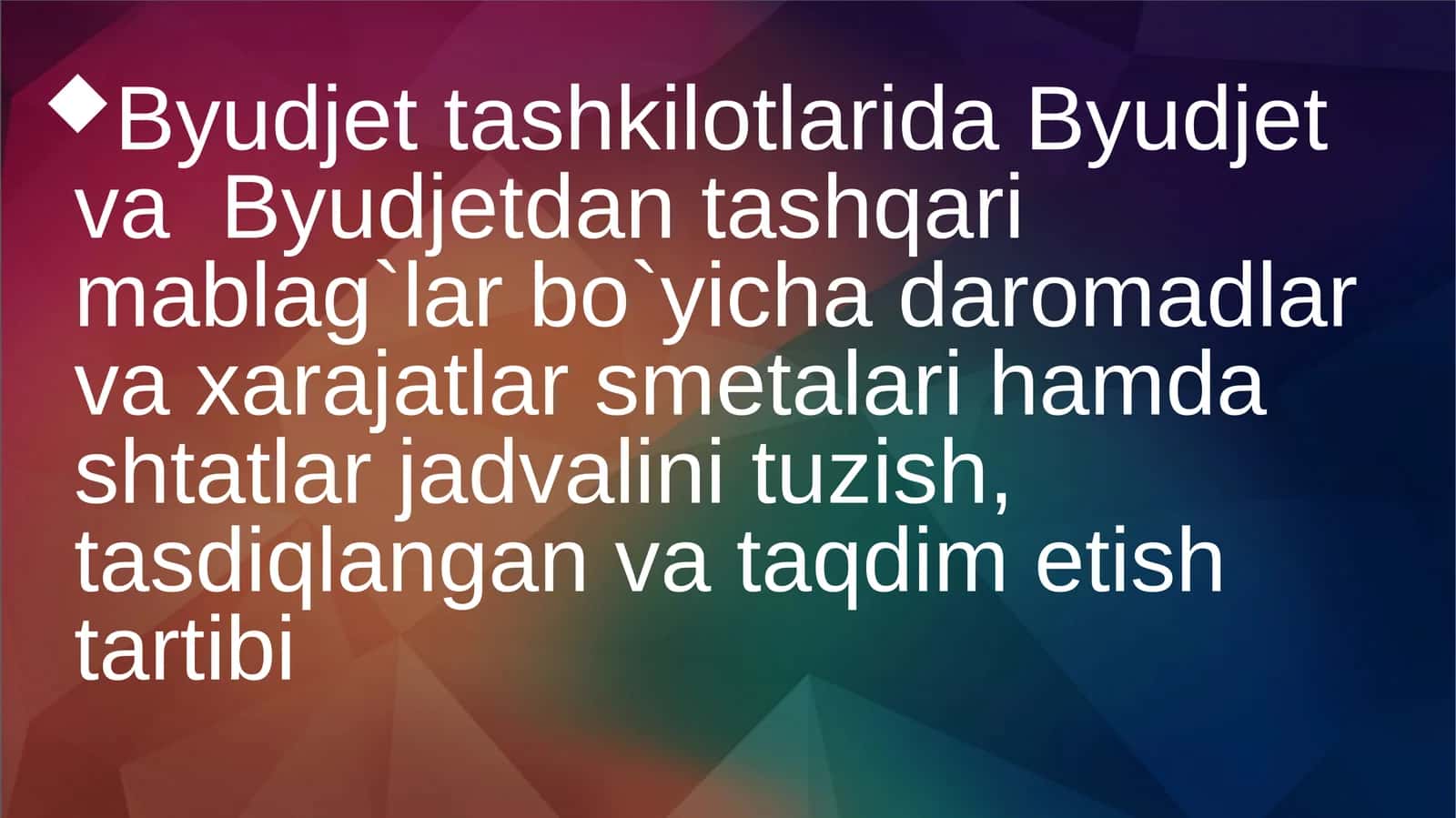Byudjet tashkilotlarida Byudjet va  Byudjetdan tashqari mablag`lar bo`yicha daromadlar va xarajatlar smetalari hamda shtatlar jadvalini tuzish, tasdiqlangan va taqdim etish tartibi 1