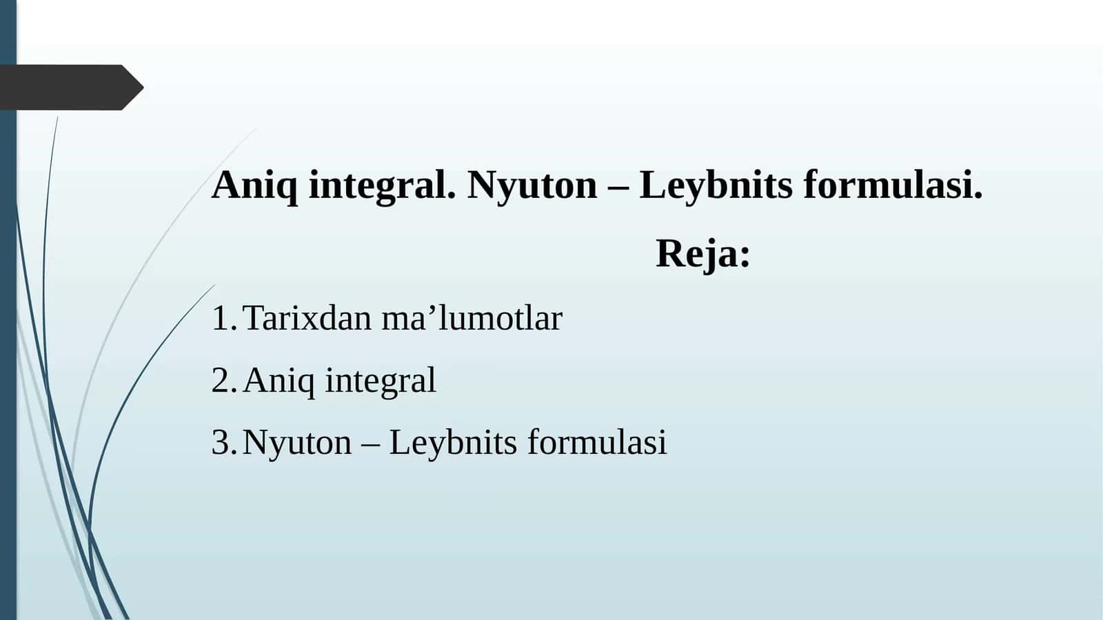 Aniq integral.Nyuton–Leybnits formulasi 1