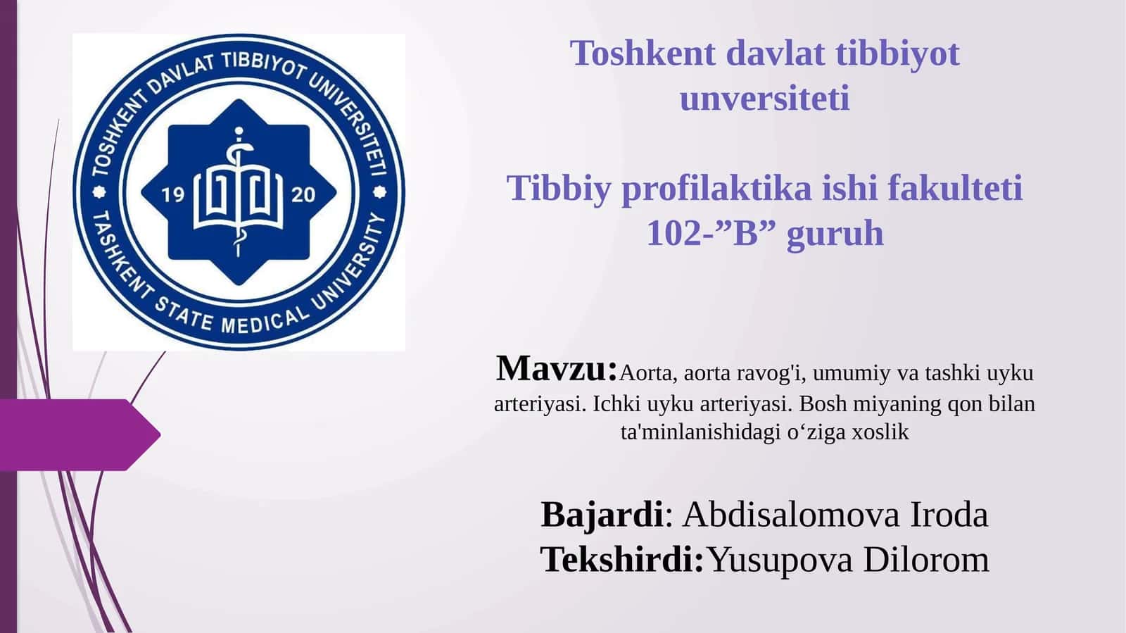 Aorta. Aorta ravog'i. Umumiy va tashqi uyqu arteriyasi. Ichki uyqu arteriyasi 1