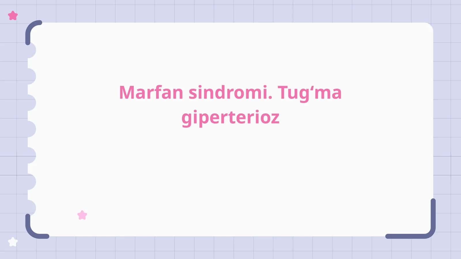Marfansindromi.Tugʻmagiperterioz 1