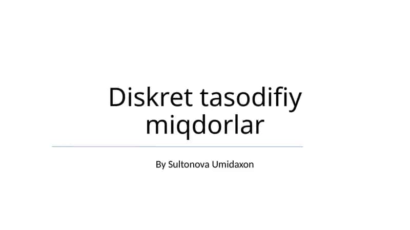 Diskret tasodifiy miqdorlar 1