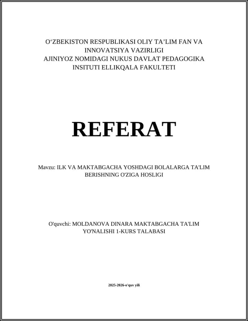 ILK VA MAKTABGACHA YOSHDAGI BOLALARGA TA'LIM BERISHNING O'ZIGA HOSLIGI 1