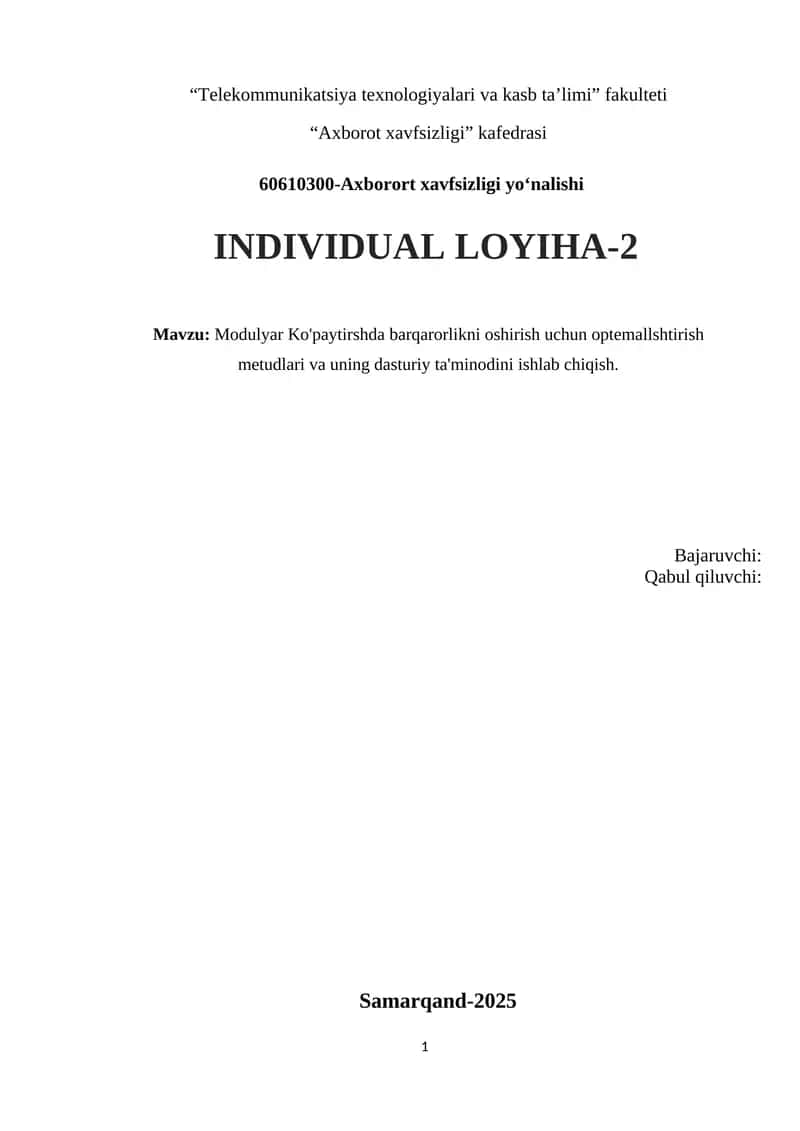 induvidual loyiha Modulyar Ko'paytirshda barqarorlikni oshirish uchun optemallshtirish metudlari va uning dasturiy ta'minodini ishlab chiqish 1