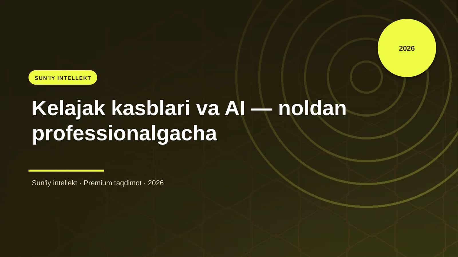 Kelajak kasblari va AI — noldan professionalgacha 1