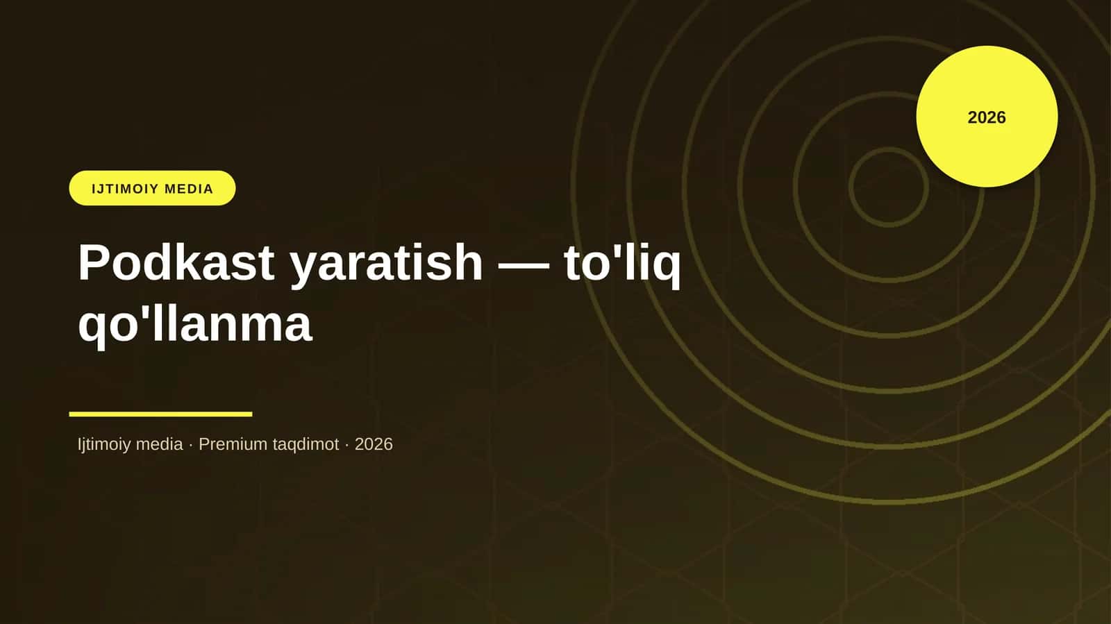 Podkast yaratish — to'liq qo'llanma 1