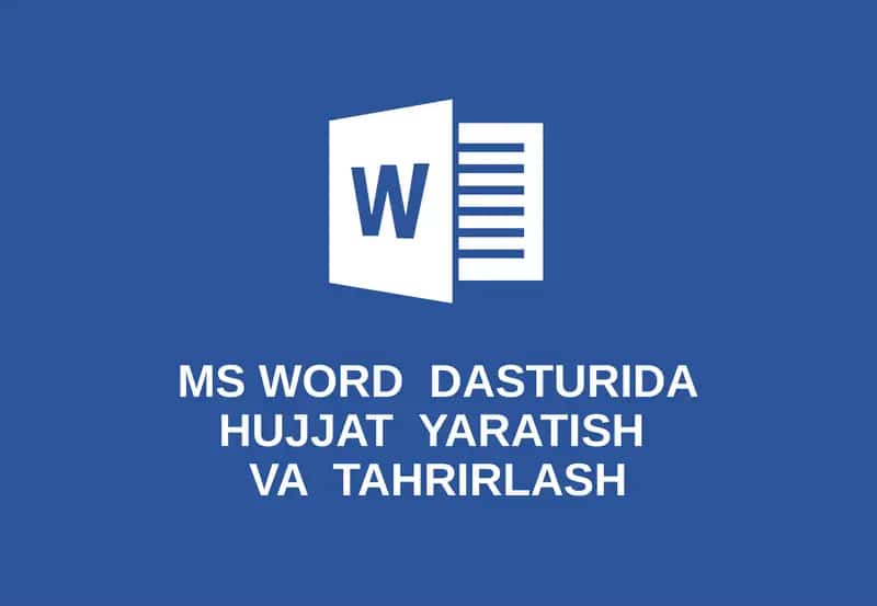 MsWord dasturida hujjat yaratish va tahrirlash 1