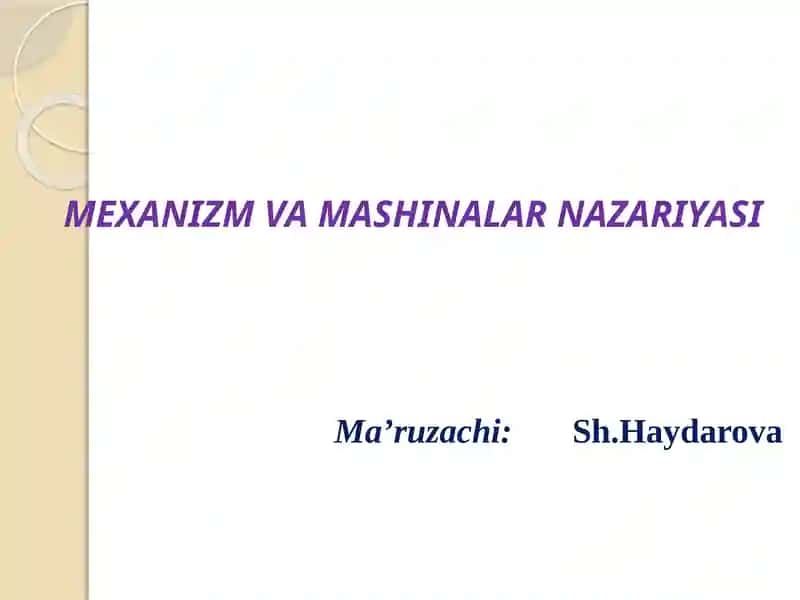 MEXANIZM VA MASHINALAR NAZARIYASI