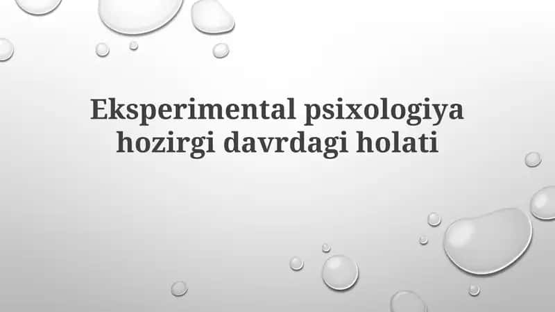 Eksperimental-psiXologiya hozirgi davrdagi holati 1