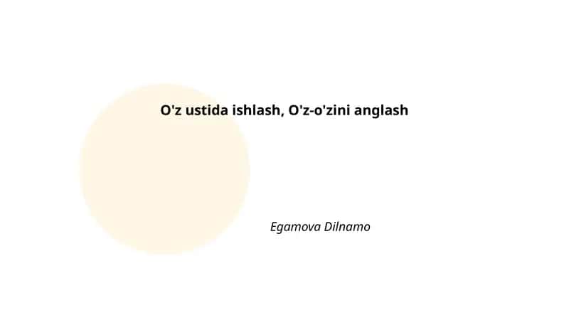 O'z ustida ishlash, O'z-o'zini anglash 1