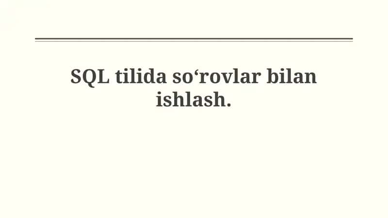 SQL tilida so'rovlar bilanishlash 1