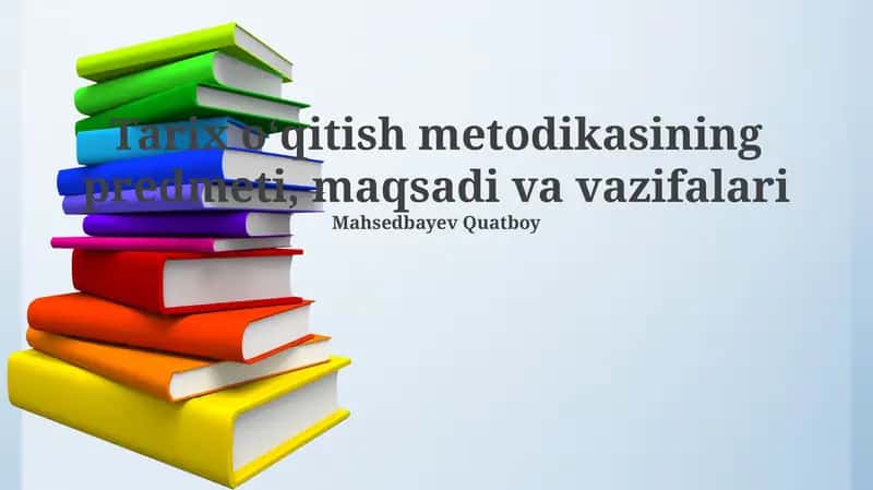 Tarix o'qitish metodikasi 1