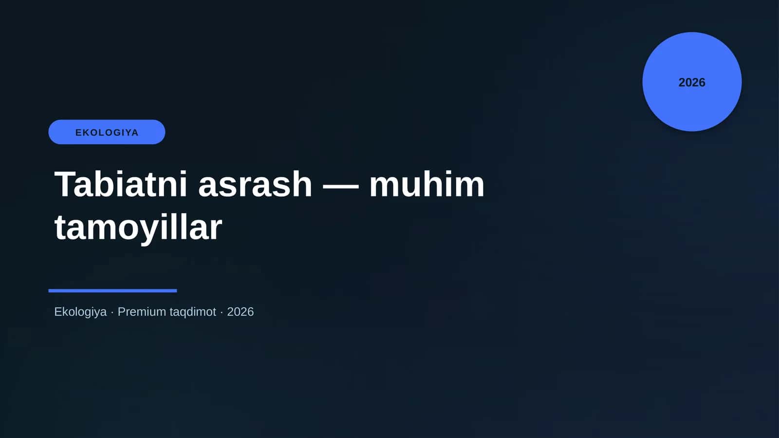 Tabiatni asrash — muhim tamoyillar 1
