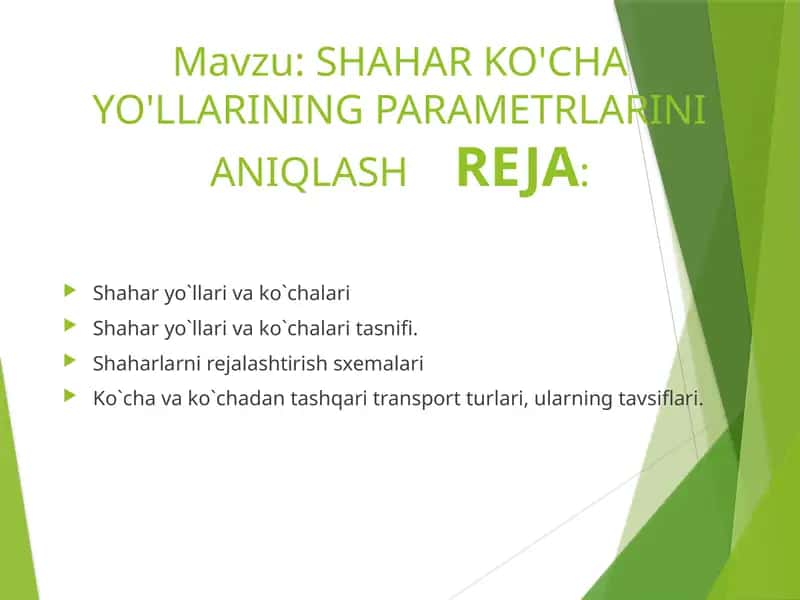 SHAHAR KO'CHA YO'LLARINING PARAMETRLARINI ANIQLASH 1