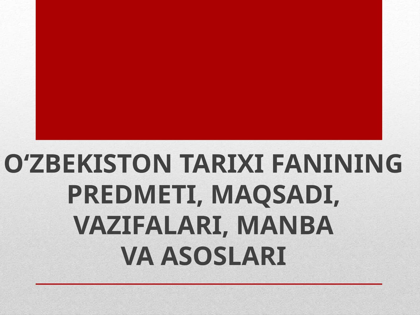 O‘ZBEKISTON TARIXI FANINING 1