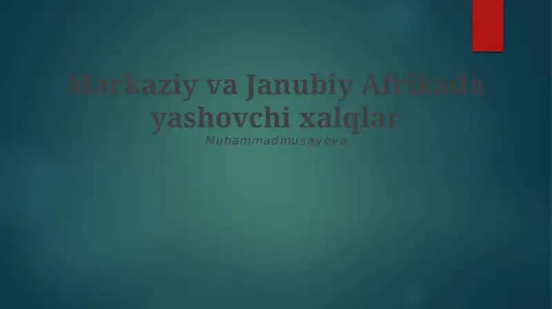 Markaziy va Janubiy Afrikada yashovchi xalqlar 1