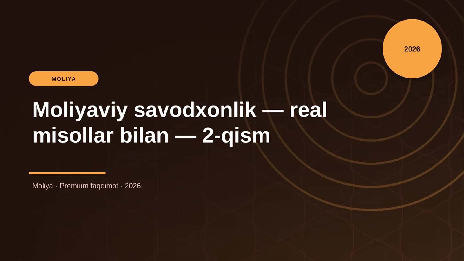 Moliyaviy savodxonlik — real misollar bilan — 2-qism 1
