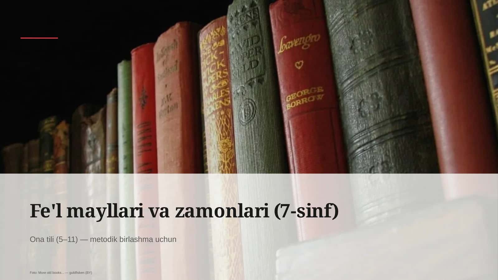 Fe'l mayllari va zamonlari (7-sinf) 1
