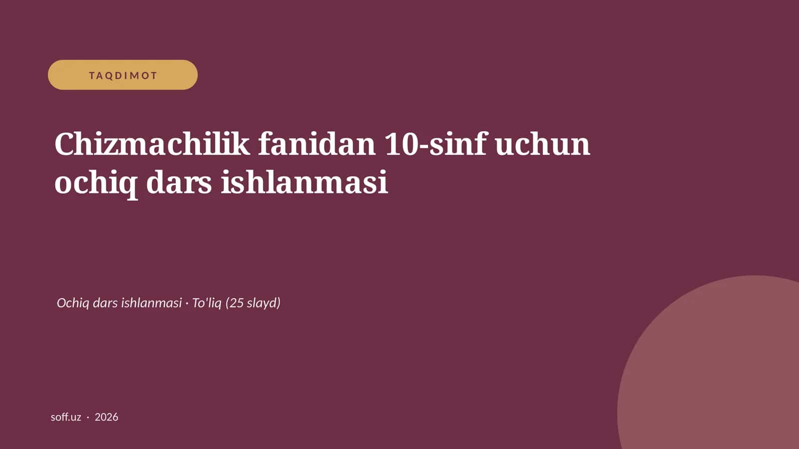 Chizmachilik fanidan 10-sinf uchun ochiq dars ishlanmasi 1