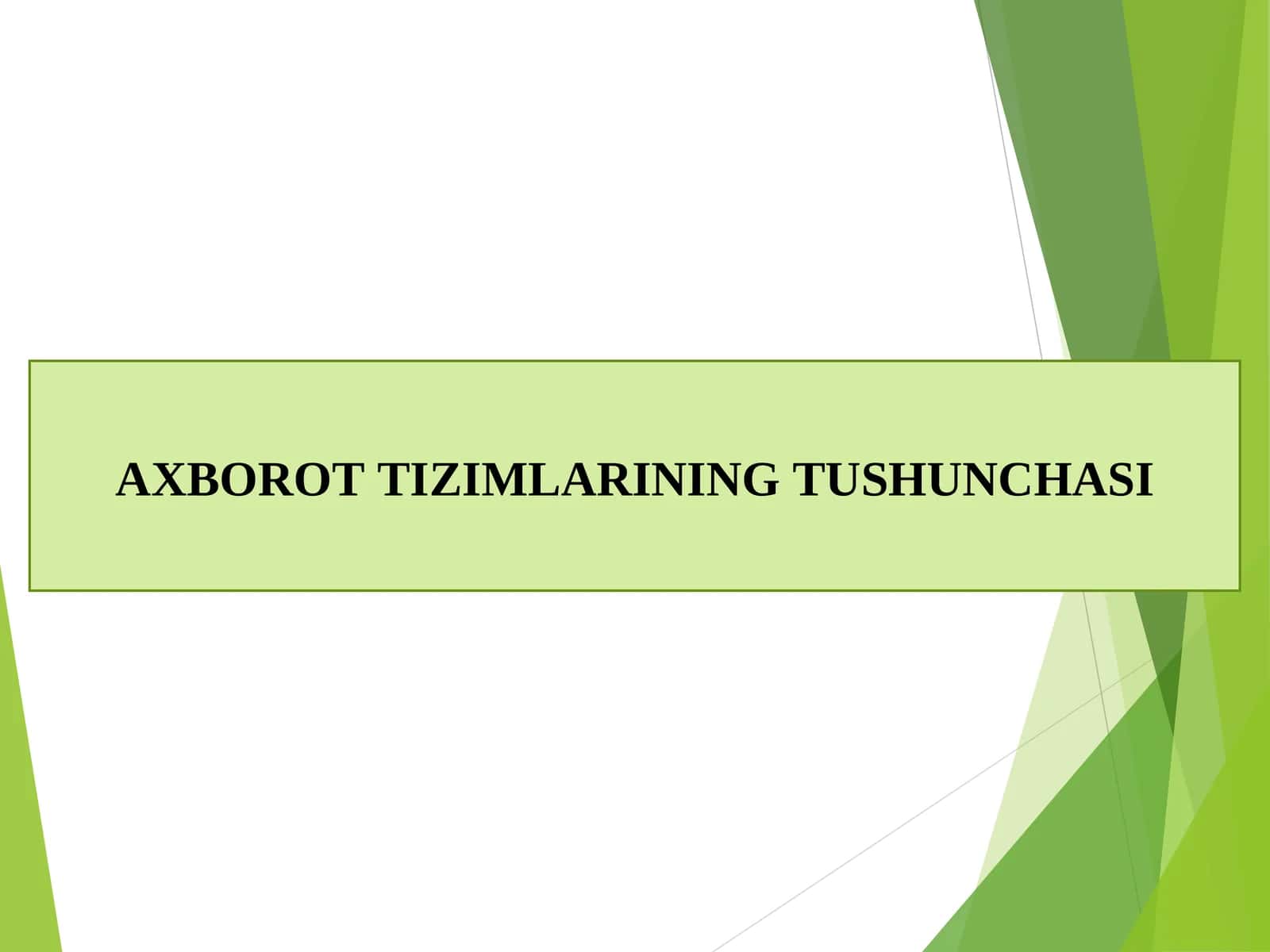 AXBOROT TIZIMLARINING TUSHUNCHASI 1