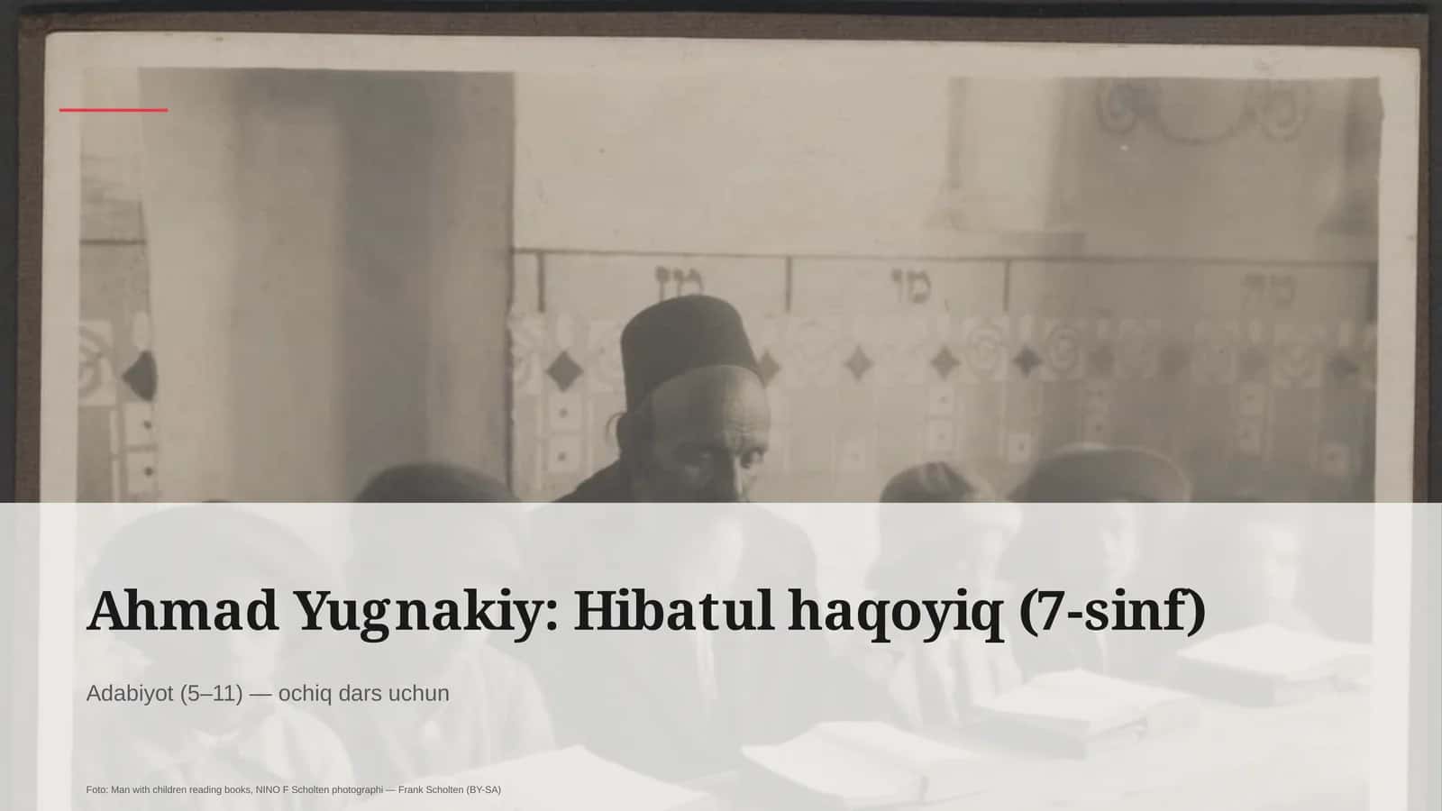 Ahmad Yugnakiy: Hibatul haqoyiq (7-sinf) 1