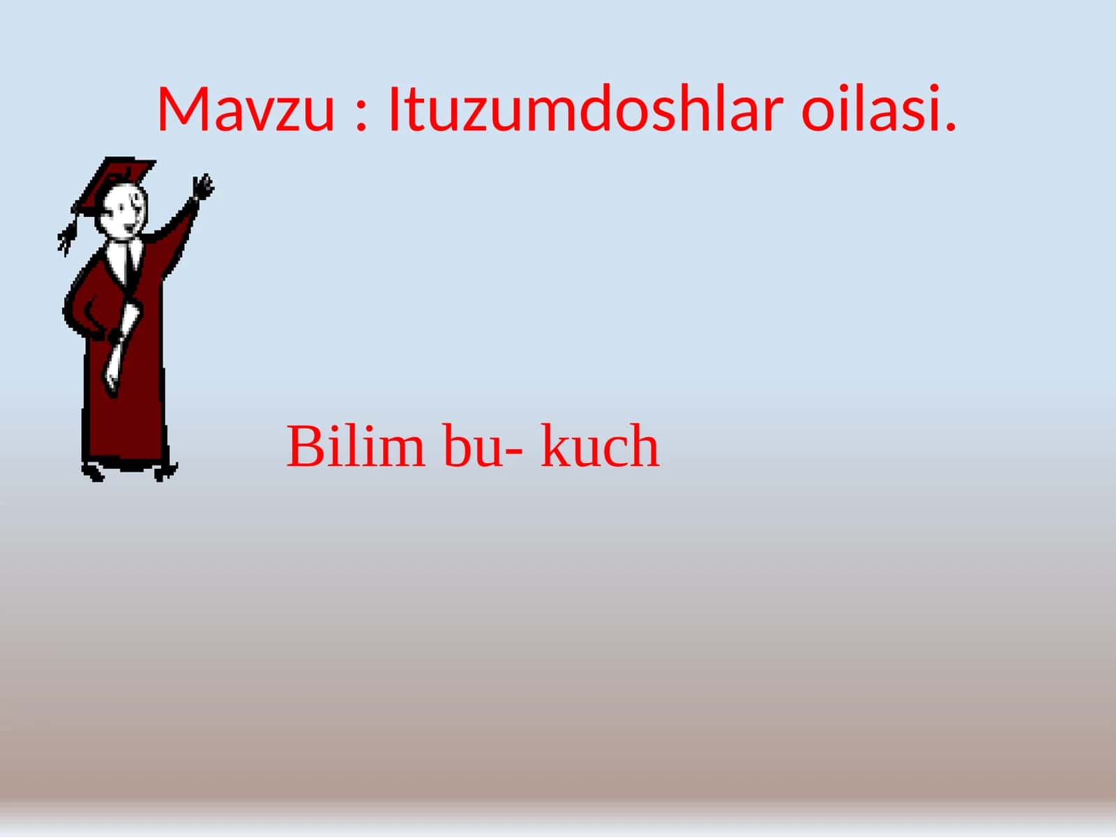 Ituzumdoshlar 1
