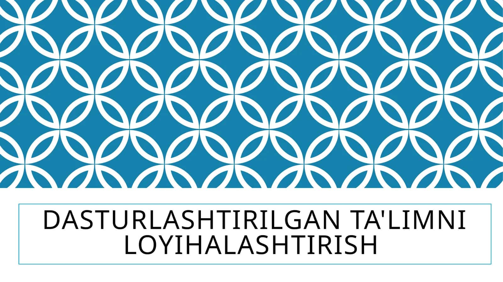 Dasturlashtirilgan ta'limni loyihalashtirish 1