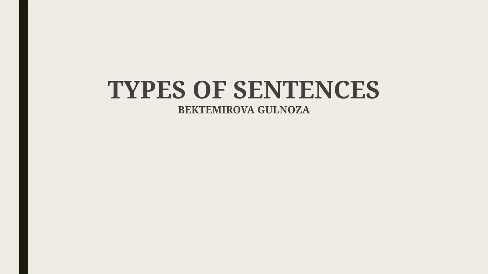 TYPES OF SENTENCES 1